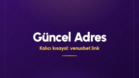 Venusbet adresi değişiyor da venusbet.link neden değişmiyor?