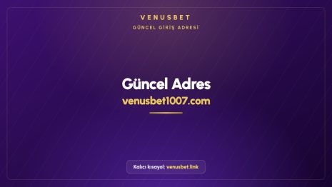 Venusbet Güncel Giriş Adresi venusbet1007.com