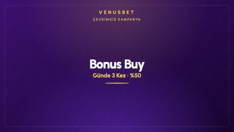 Venusbet Bonus Buy günde üç kez alınıyor ama tavan sabit