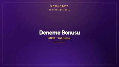 Venusbet 500₺ deneme bonusu casinoda 35 kat, sporda 10 kat