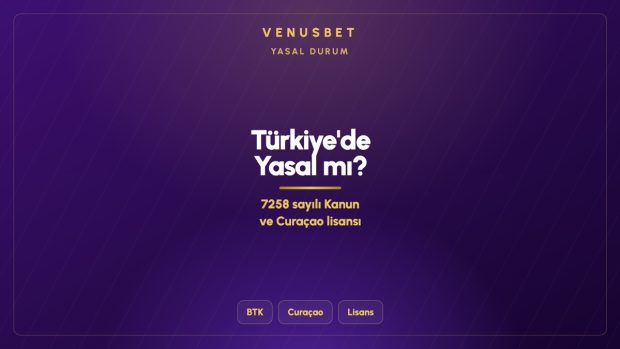 Venusbet Türkiye’de Yasal mı?